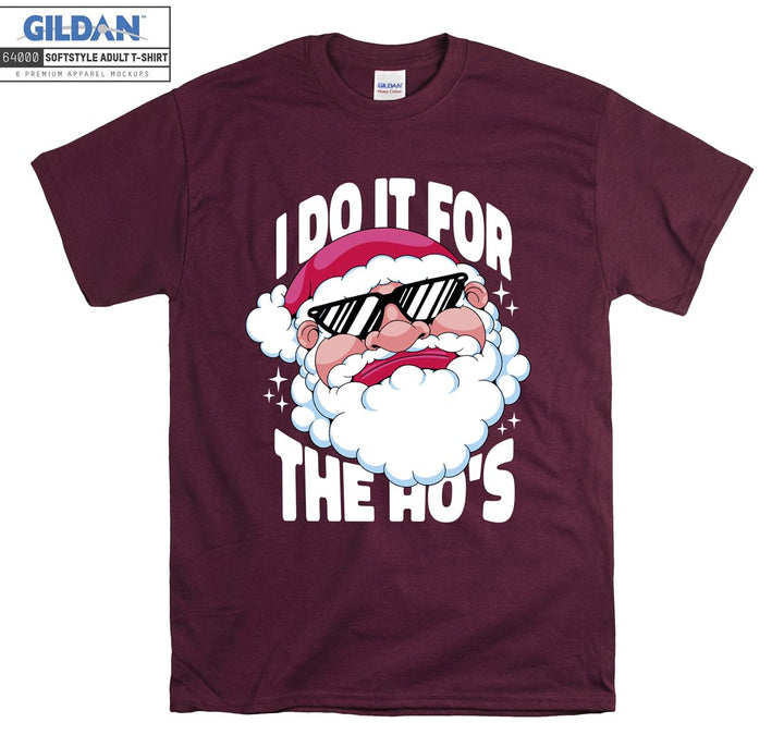 I do it for the ho's T-shirt