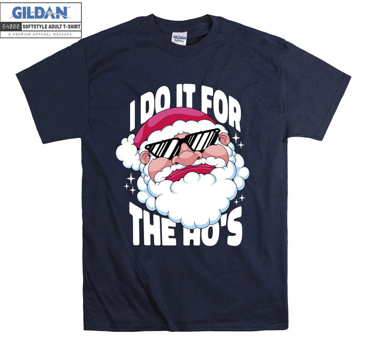 I do it for the ho's T-shirt