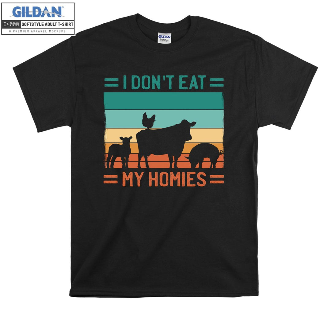 I Do Not Eat My Homies  T-shirt