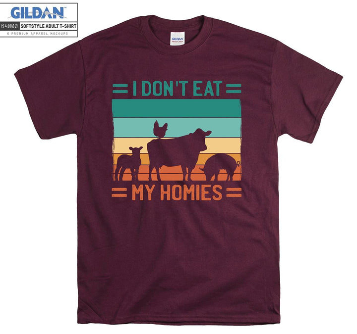 I Do Not Eat My Homies  T-shirt