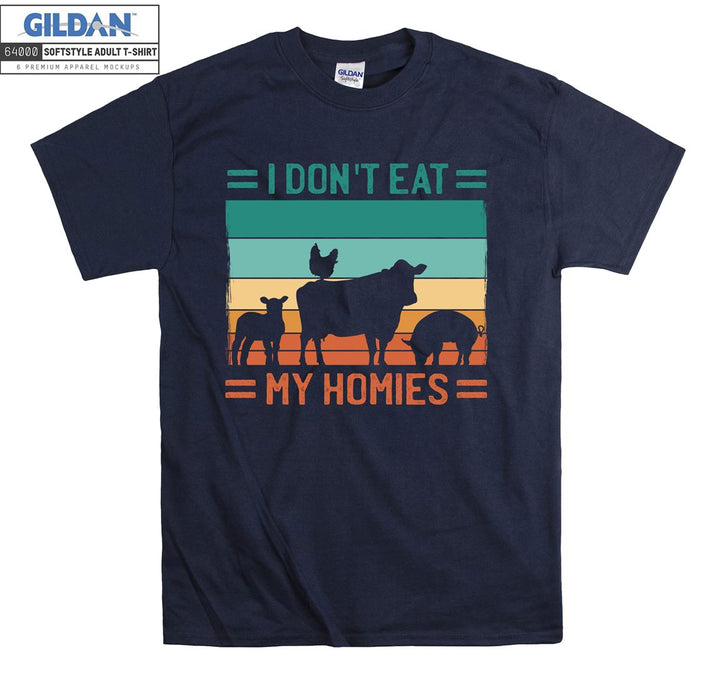 I Do Not Eat My Homies  T-shirt