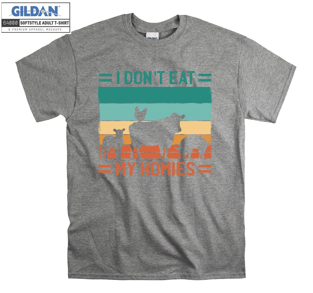 I Do Not Eat My Homies  T-shirt