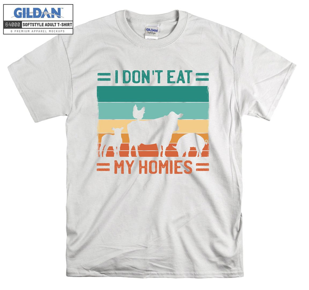 I Do Not Eat My Homies  T-shirt