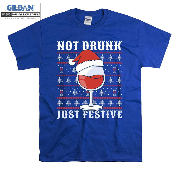 Not drunk just festive  T-shirt