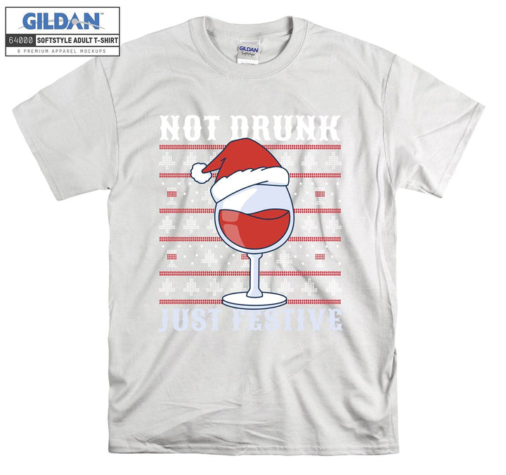 Not drunk just festive  T-shirt