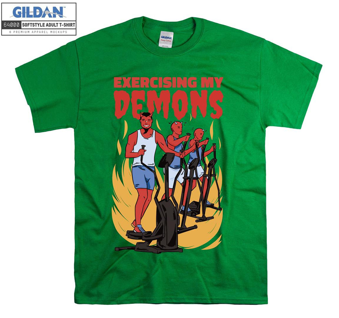 Exercising my demons funny figure T-shirt