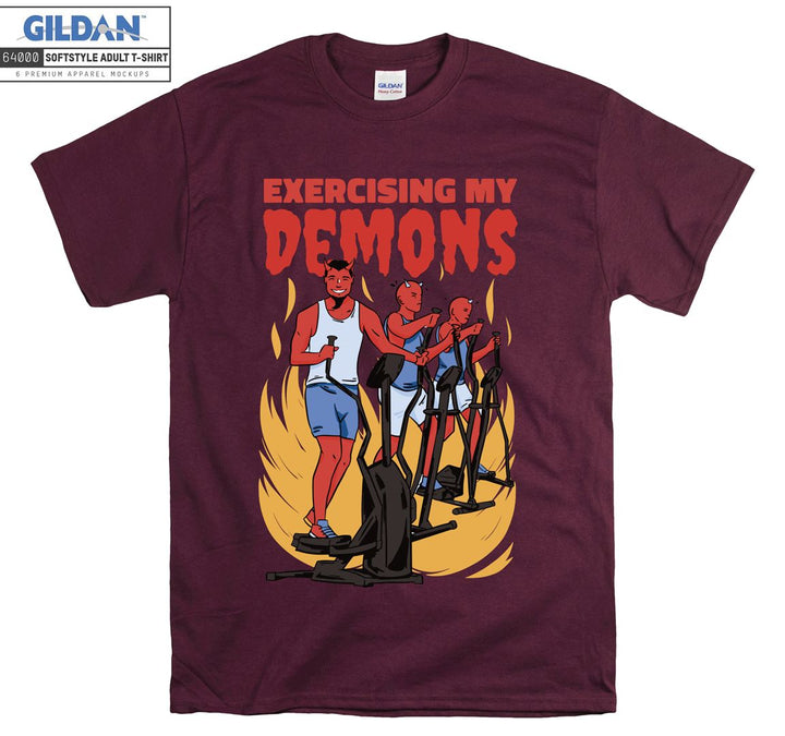 Exercising my demons funny figure T-shirt