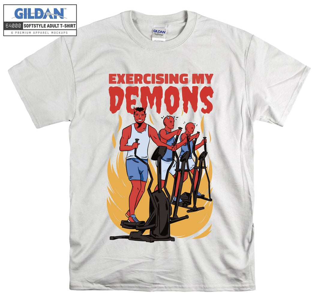 Exercising my demons funny figure T-shirt