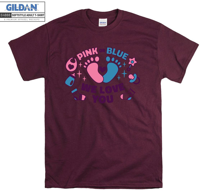 Pink or blue we love you funny figure T-shirt