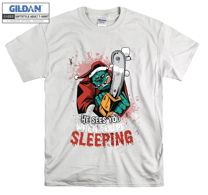 He sees you when you're sleeping figure T-shirt