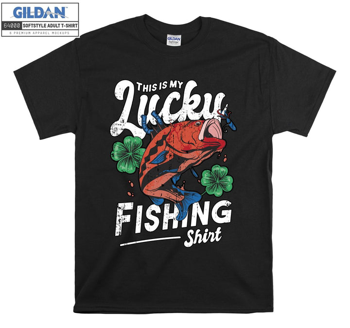 This is my lucky fishing shirt T-shirt