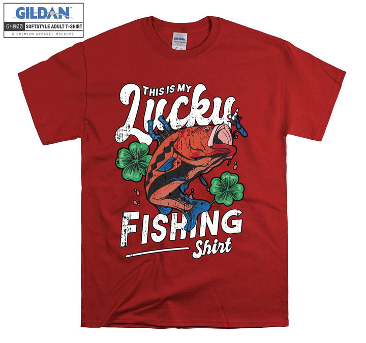 This is my lucky fishing shirt T-shirt