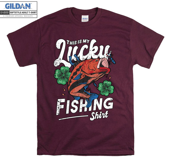 This is my lucky fishing shirt T-shirt