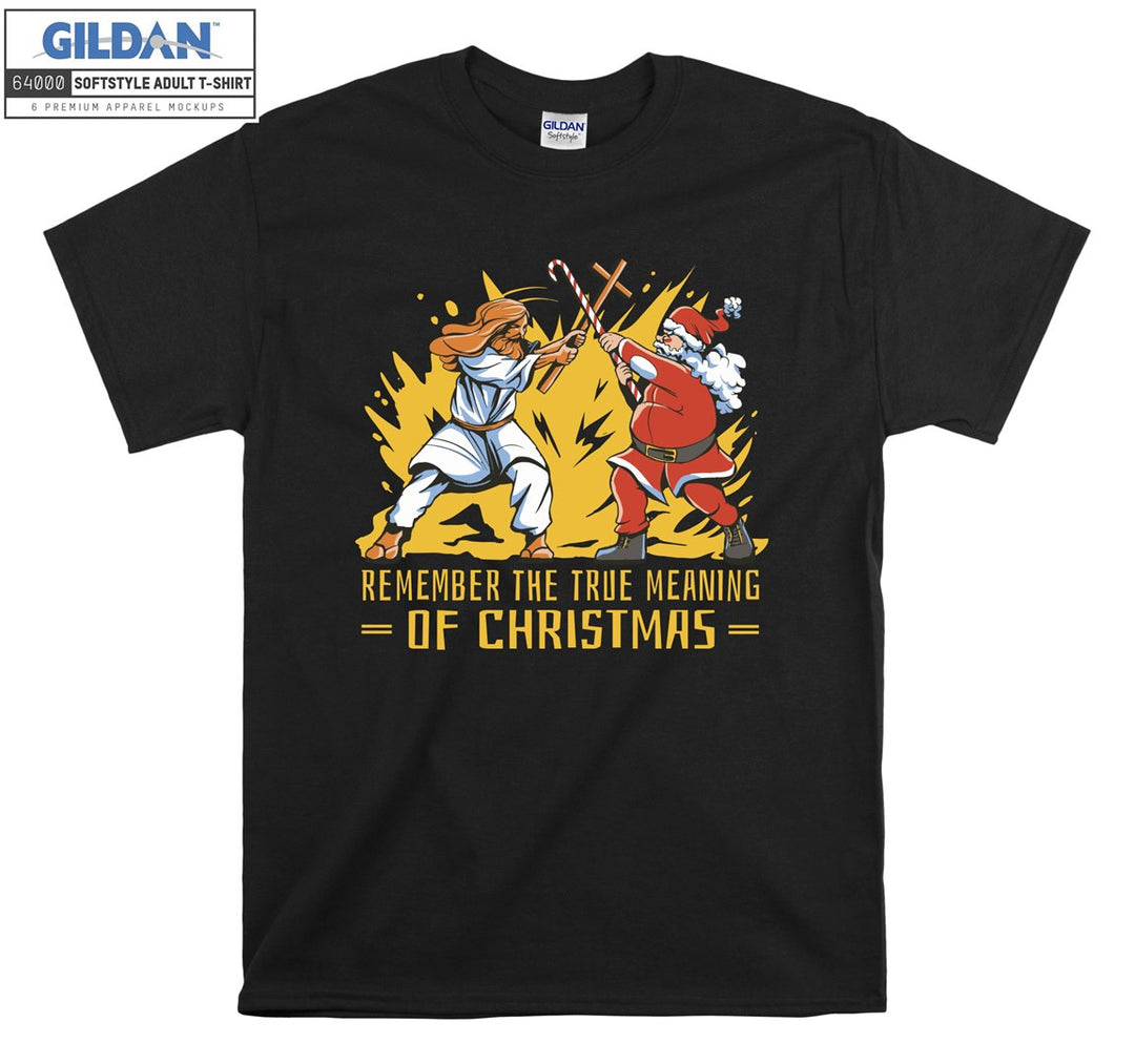 Remember the true meaning of christmas T-shirt