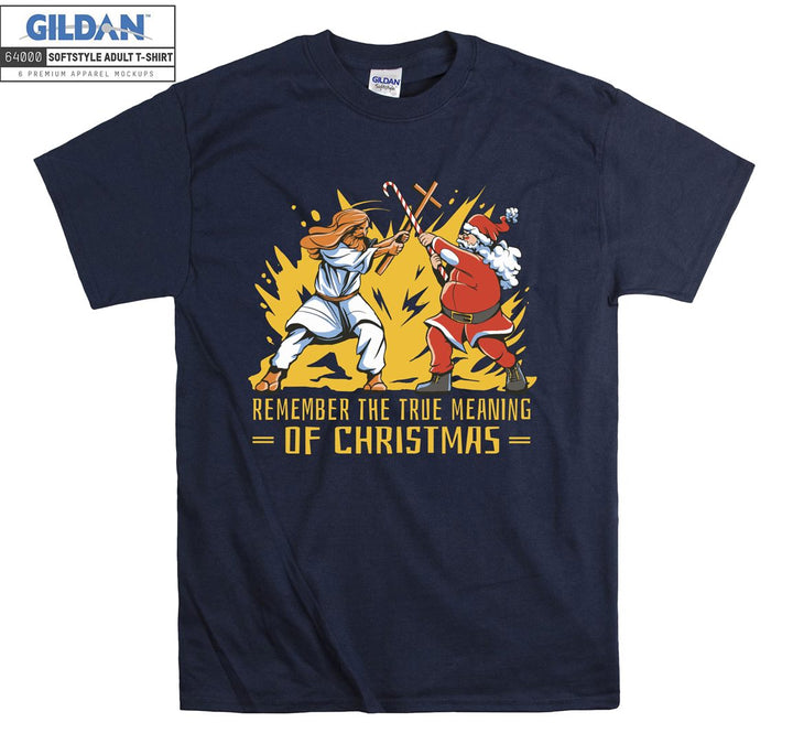 Remember the true meaning of christmas T-shirt