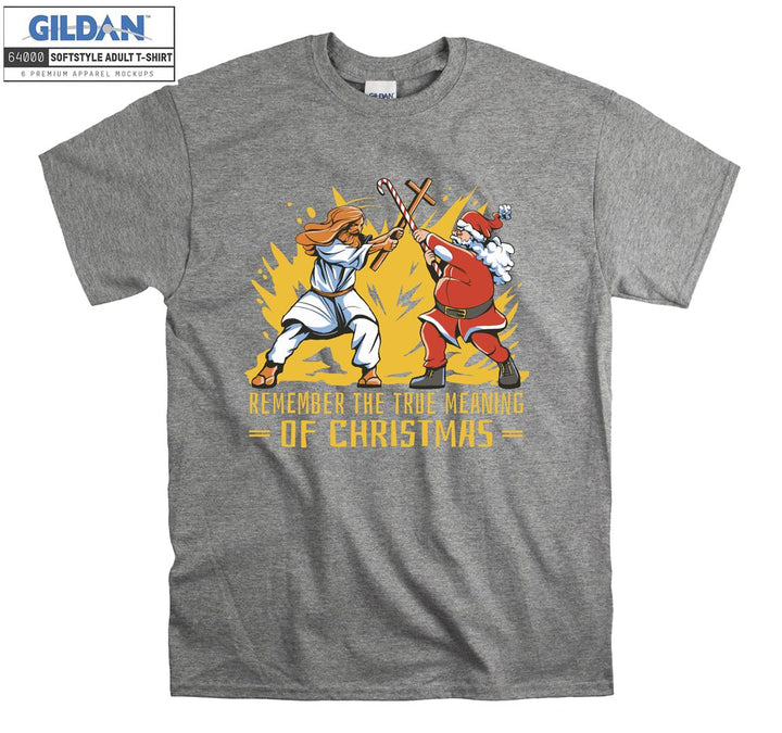 Remember the true meaning of christmas T-shirt