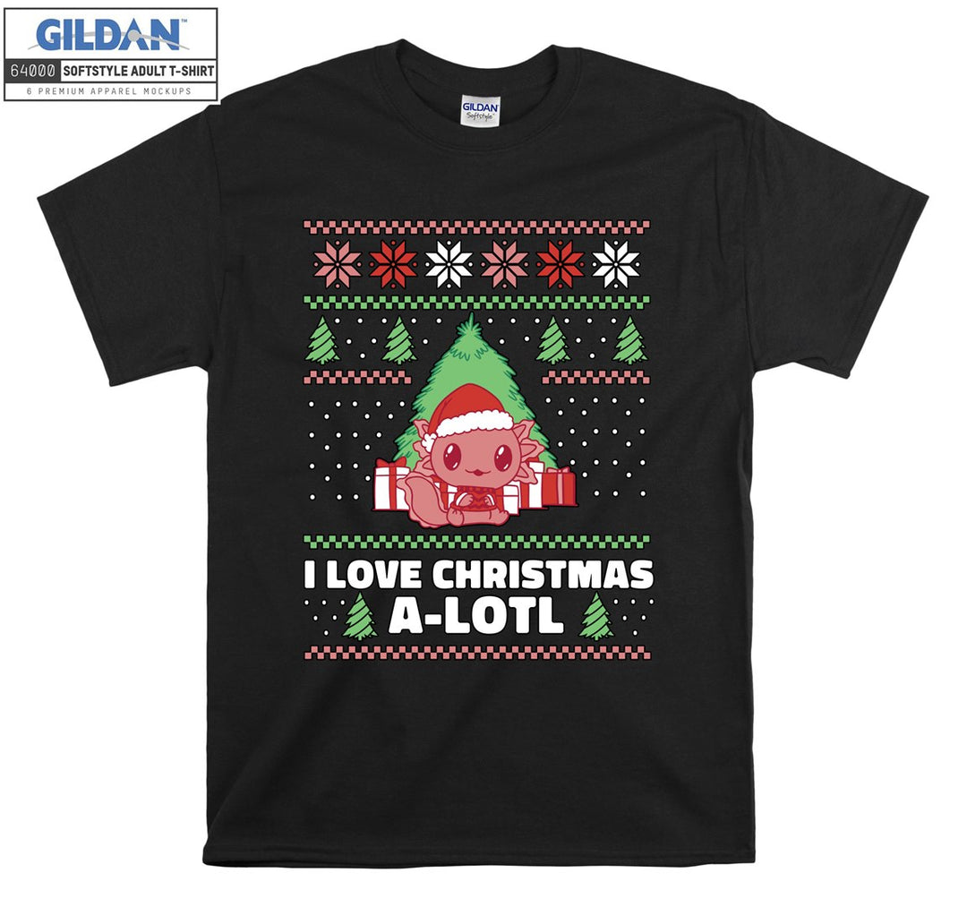 I love christmas a-lotl T-shirt