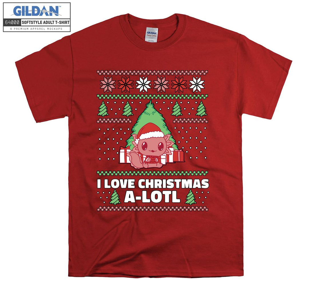 I love christmas a-lotl T-shirt