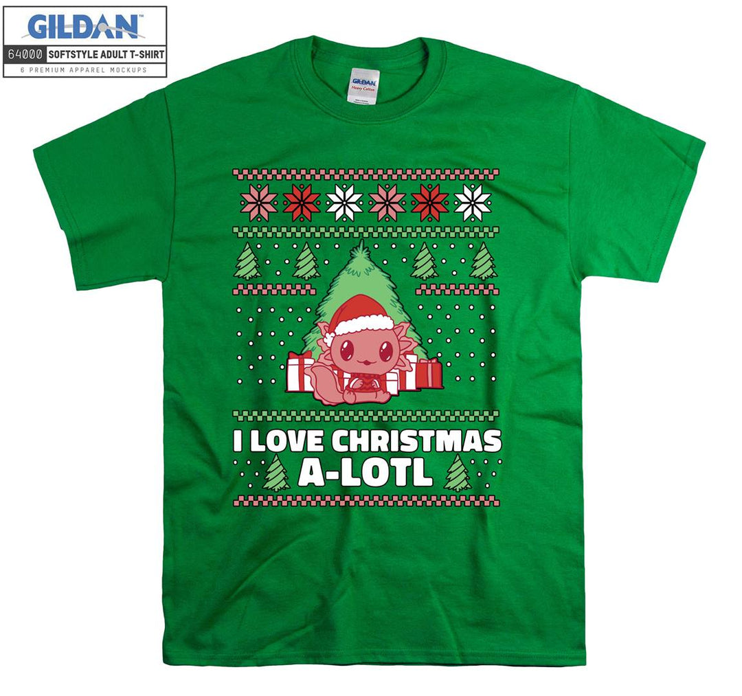 I love christmas a-lotl T-shirt