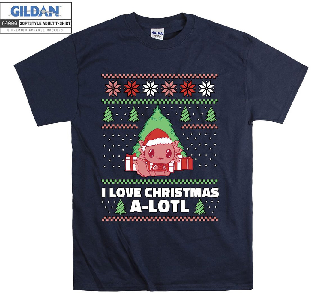 I love christmas a-lotl T-shirt