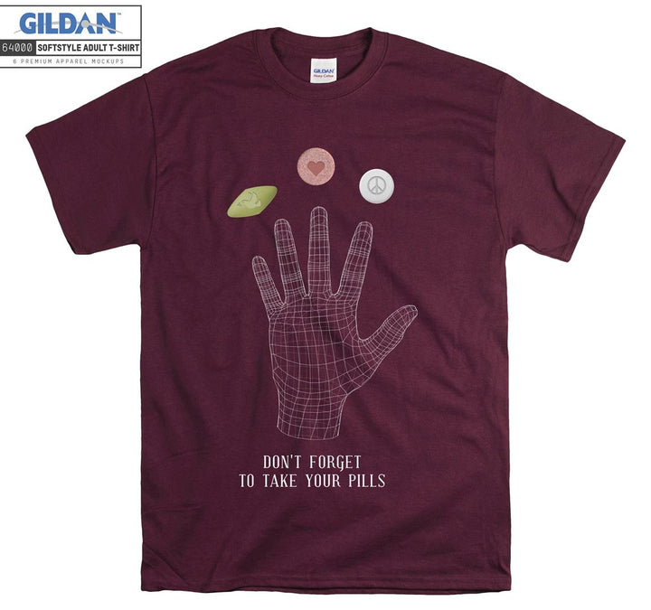 Don't forget to take your pills T-shirt