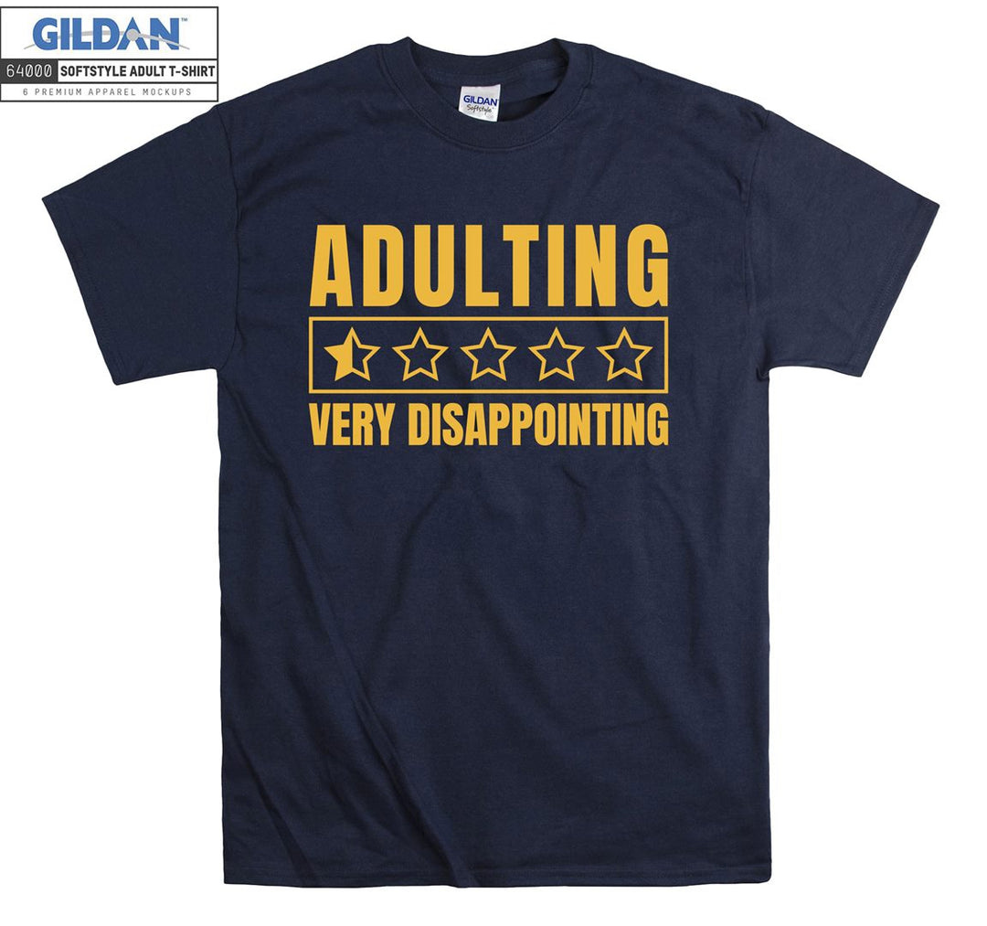 Adulting very disappointing funny figure T-shirt