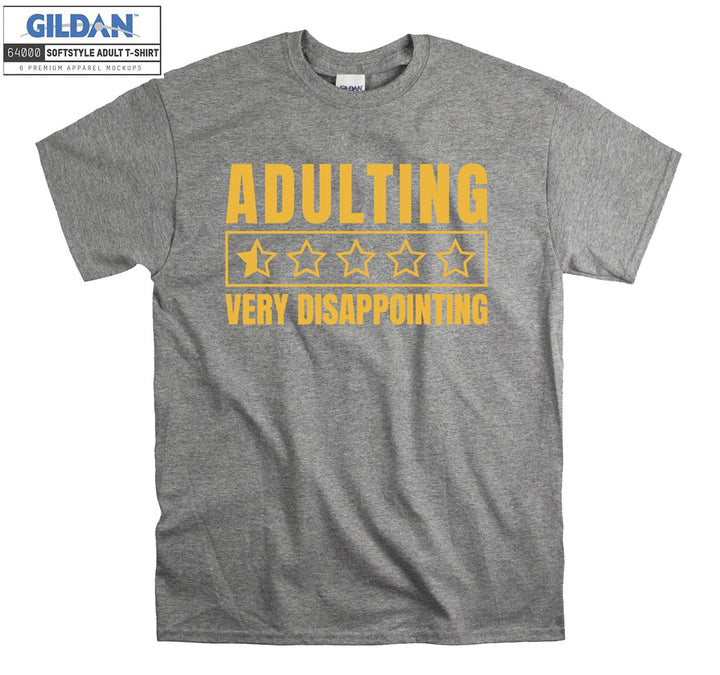 Adulting very disappointing funny figure T-shirt