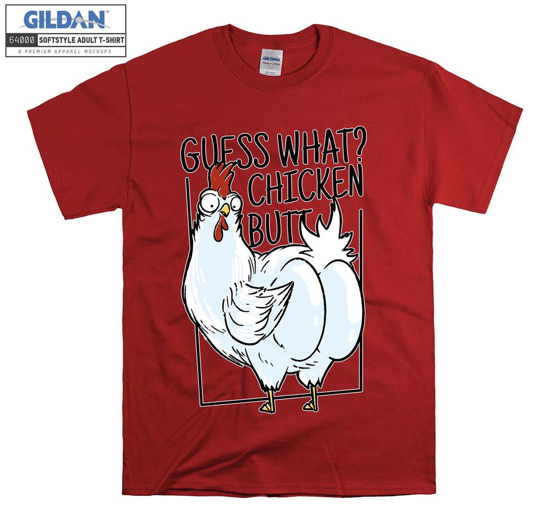 Guess what? Chicken butt funny figure T-shirt