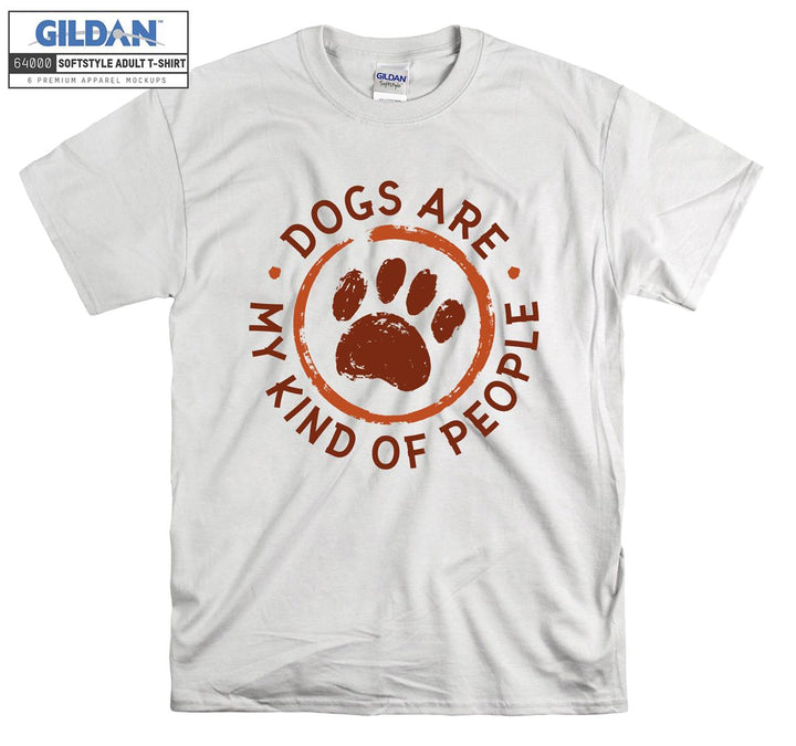 Dogs aremy kind of people figure T-shirt