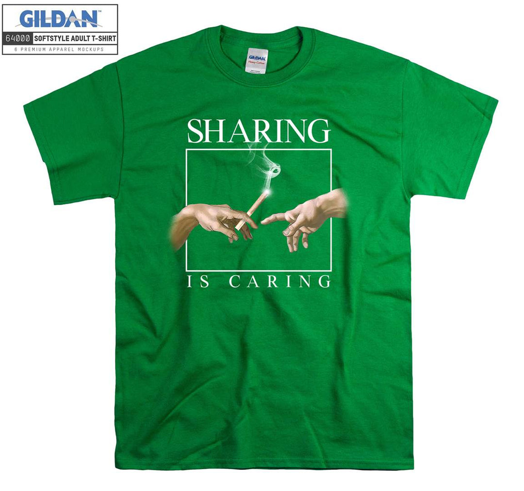 Sharing is Caring Funny Smoke Figure T-shirt