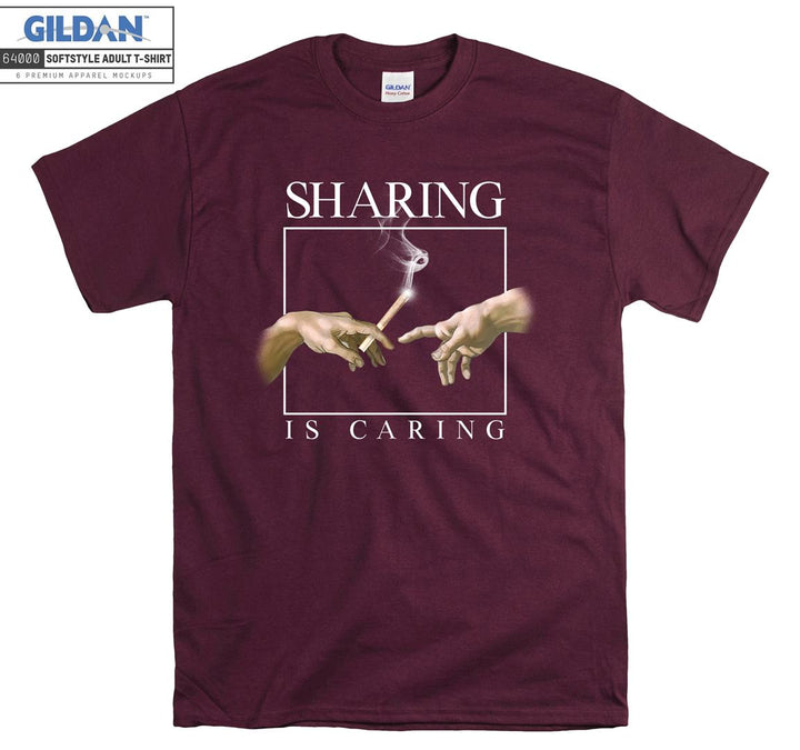 Sharing is Caring Funny Smoke Figure T-shirt