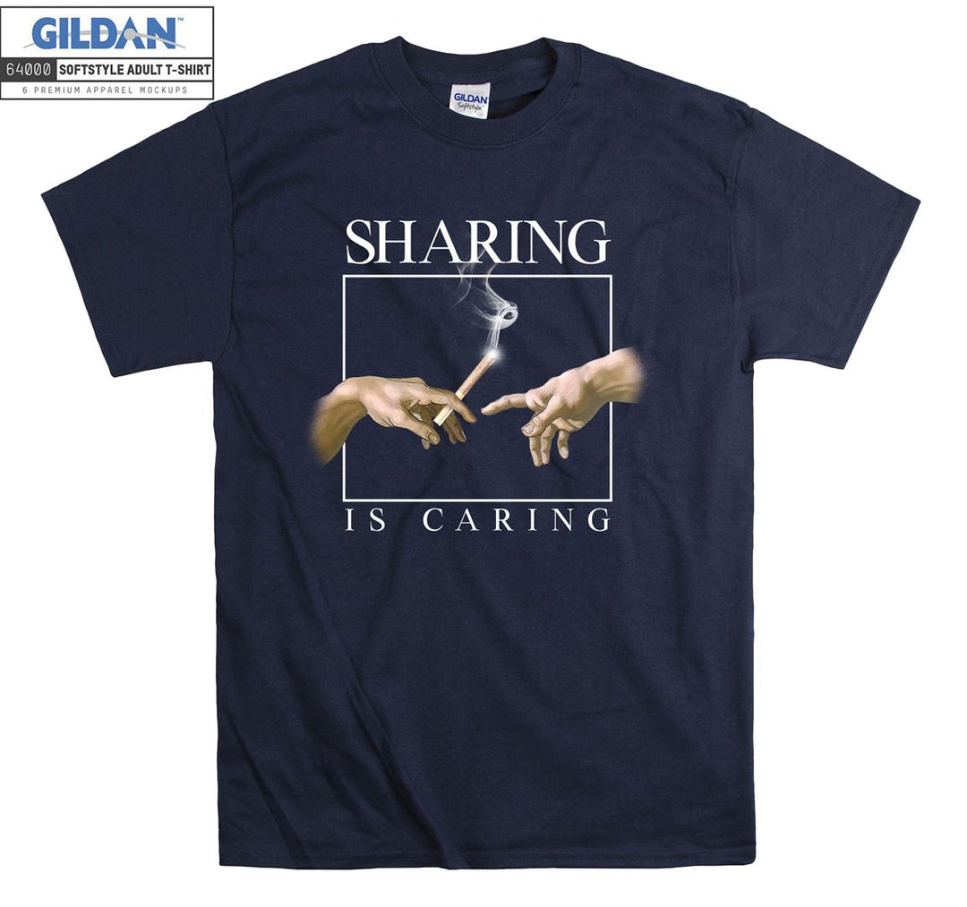 Sharing is Caring Funny Smoke Figure T-shirt