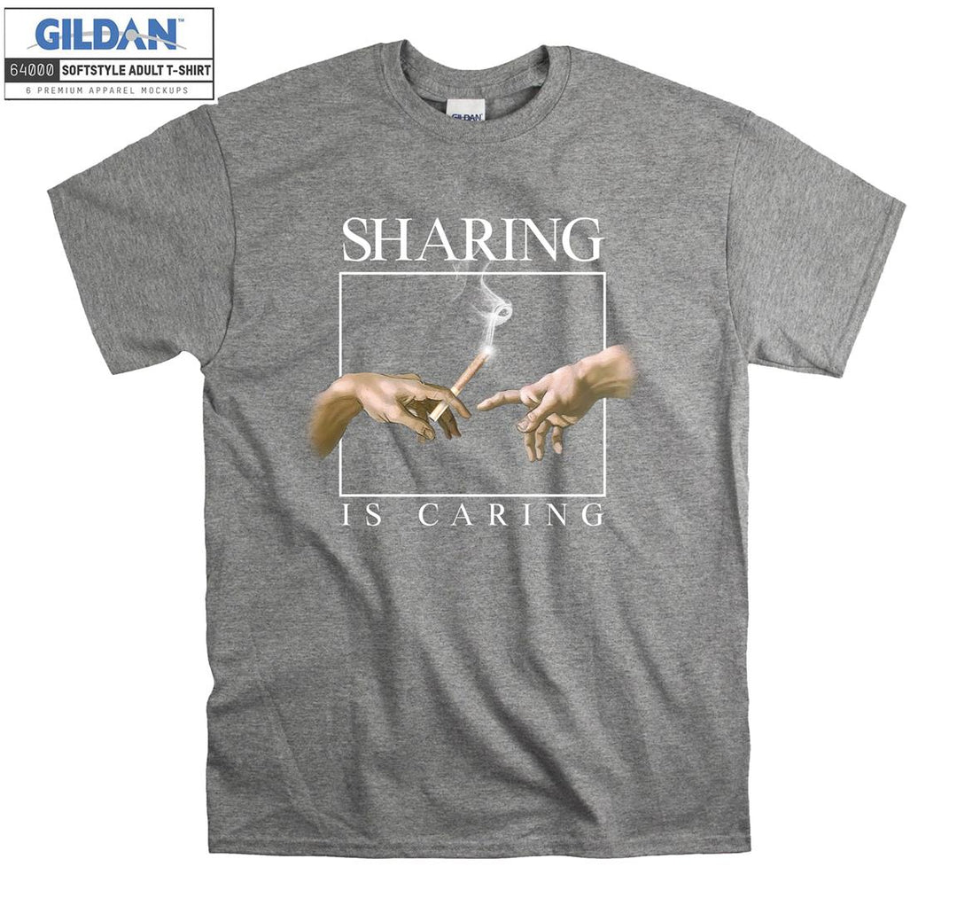 Sharing is Caring Funny Smoke Figure T-shirt