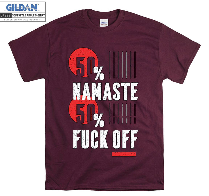 50% namaste 50% fuck off funny figure T-shirt