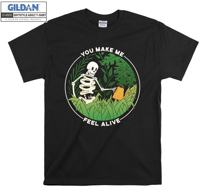 You make me feel alive gardeen skeleton figure T-shirt