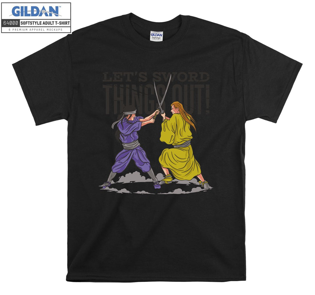 Samurai Let's Sword Things out  T-shirt