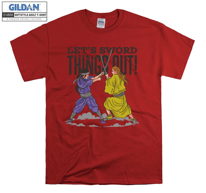 Samurai Let's Sword Things out  T-shirt