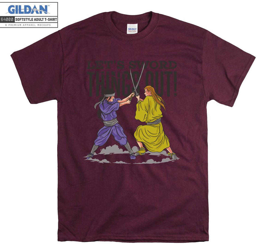 Samurai Let's Sword Things out  T-shirt