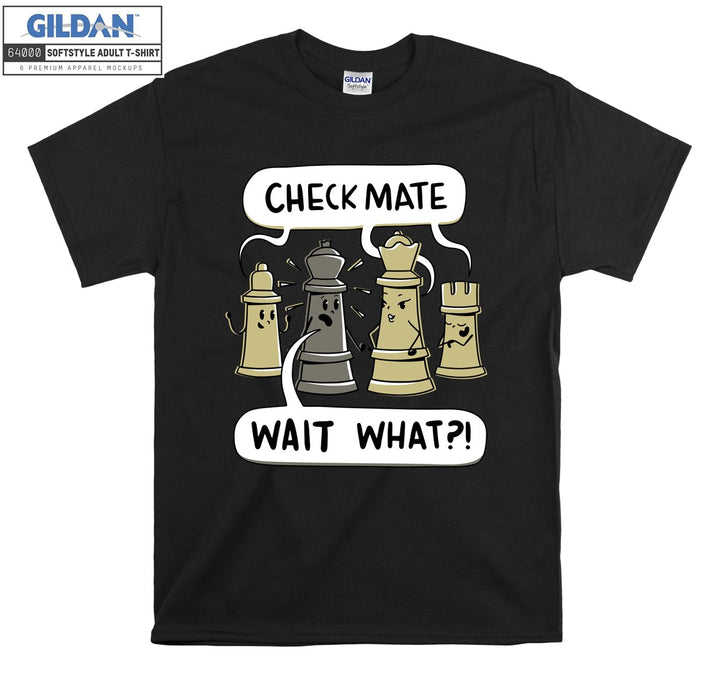 Check mate wait what Funny figure T-shirt