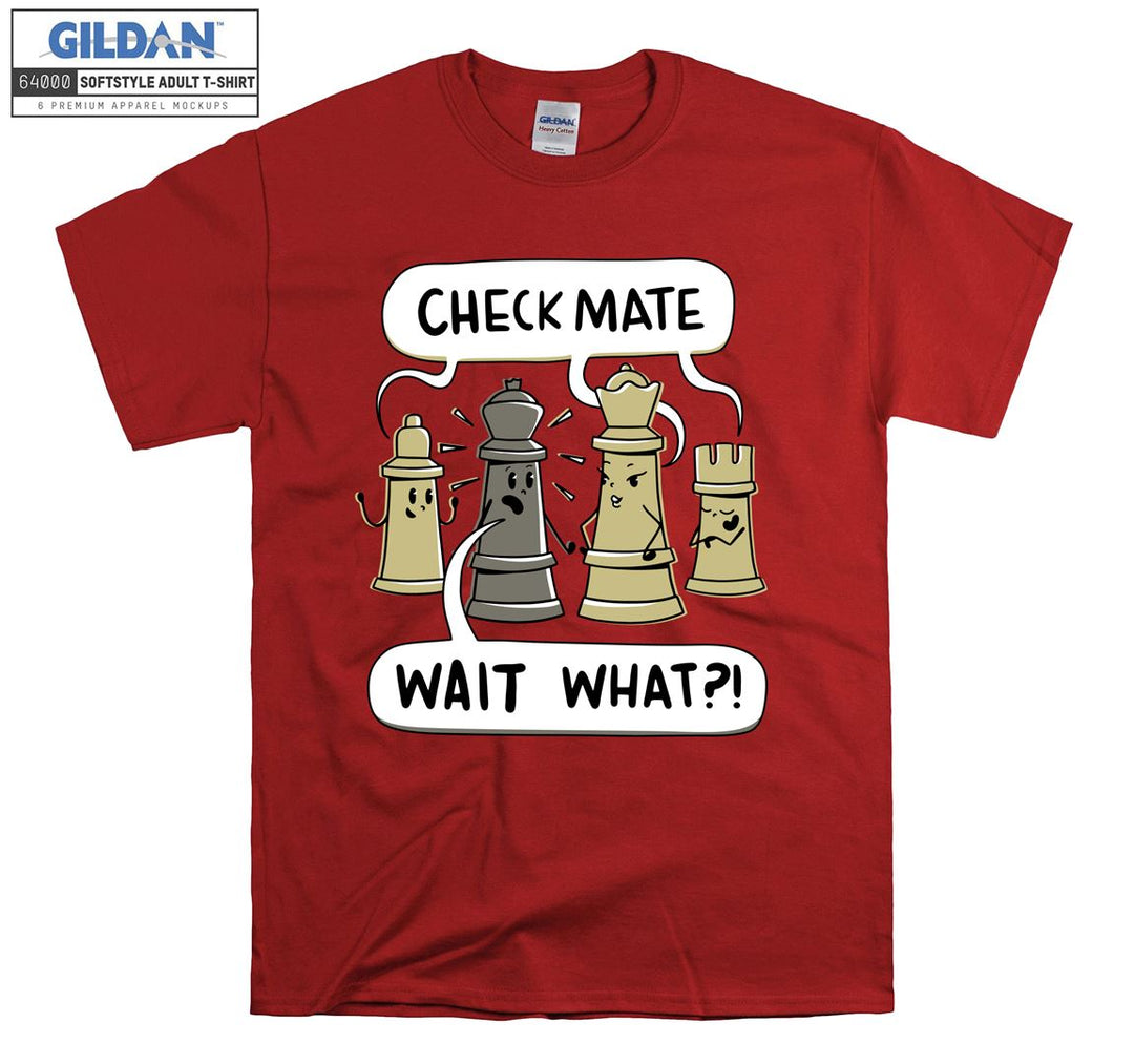 Check mate wait what Funny figure T-shirt