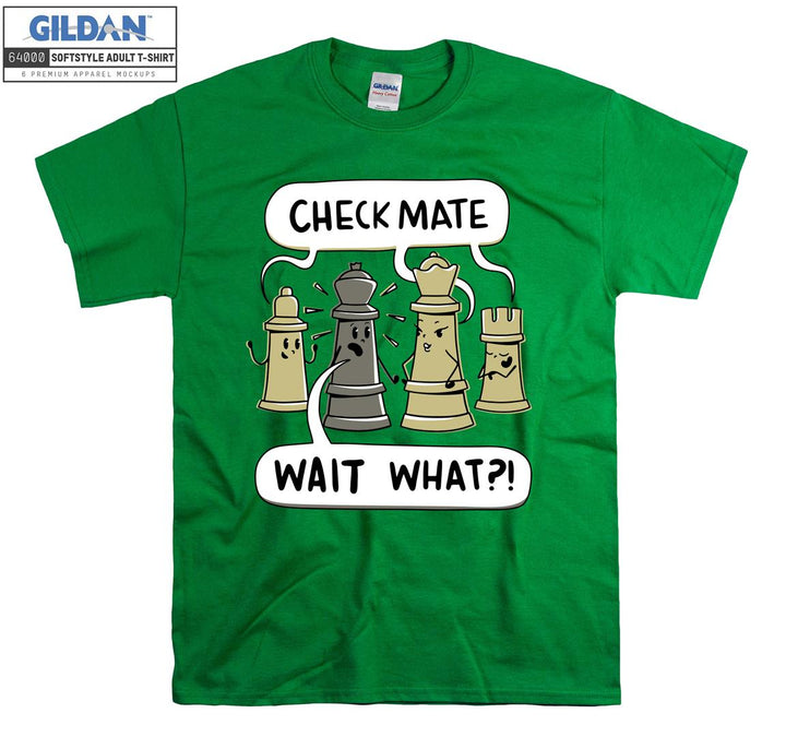 Check mate wait what Funny figure T-shirt