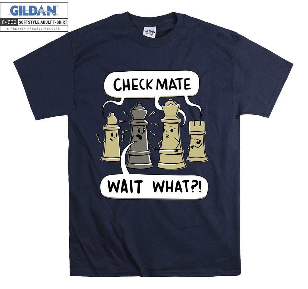 Check mate wait what Funny figure T-shirt