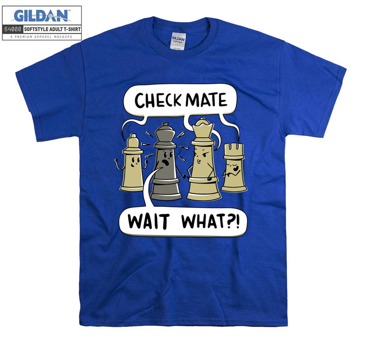 Check mate wait what Funny figure T-shirt