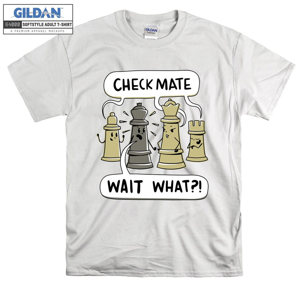 Check mate wait what Funny figure T-shirt