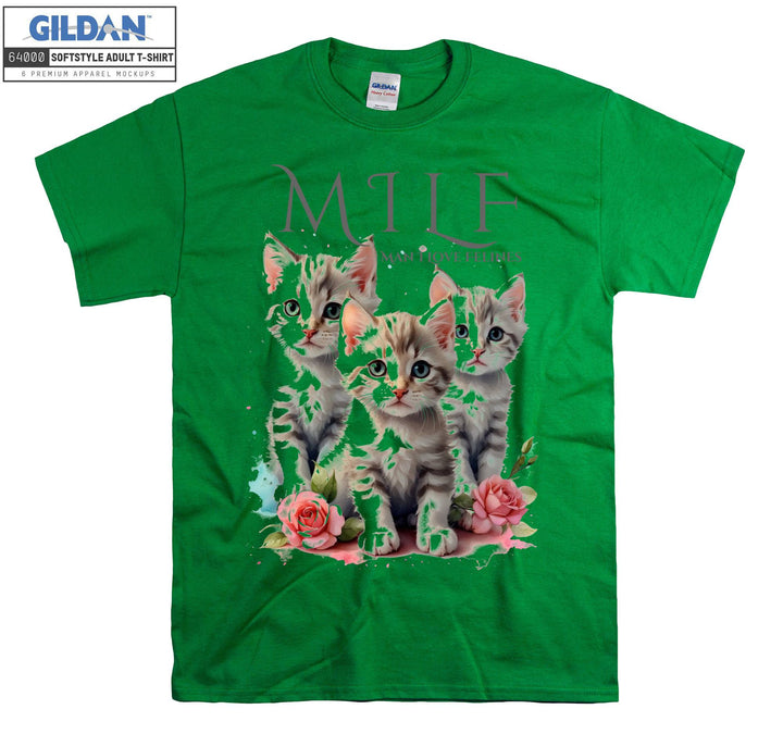 Milf Kitty Cat Man I Love Felines T-shirt