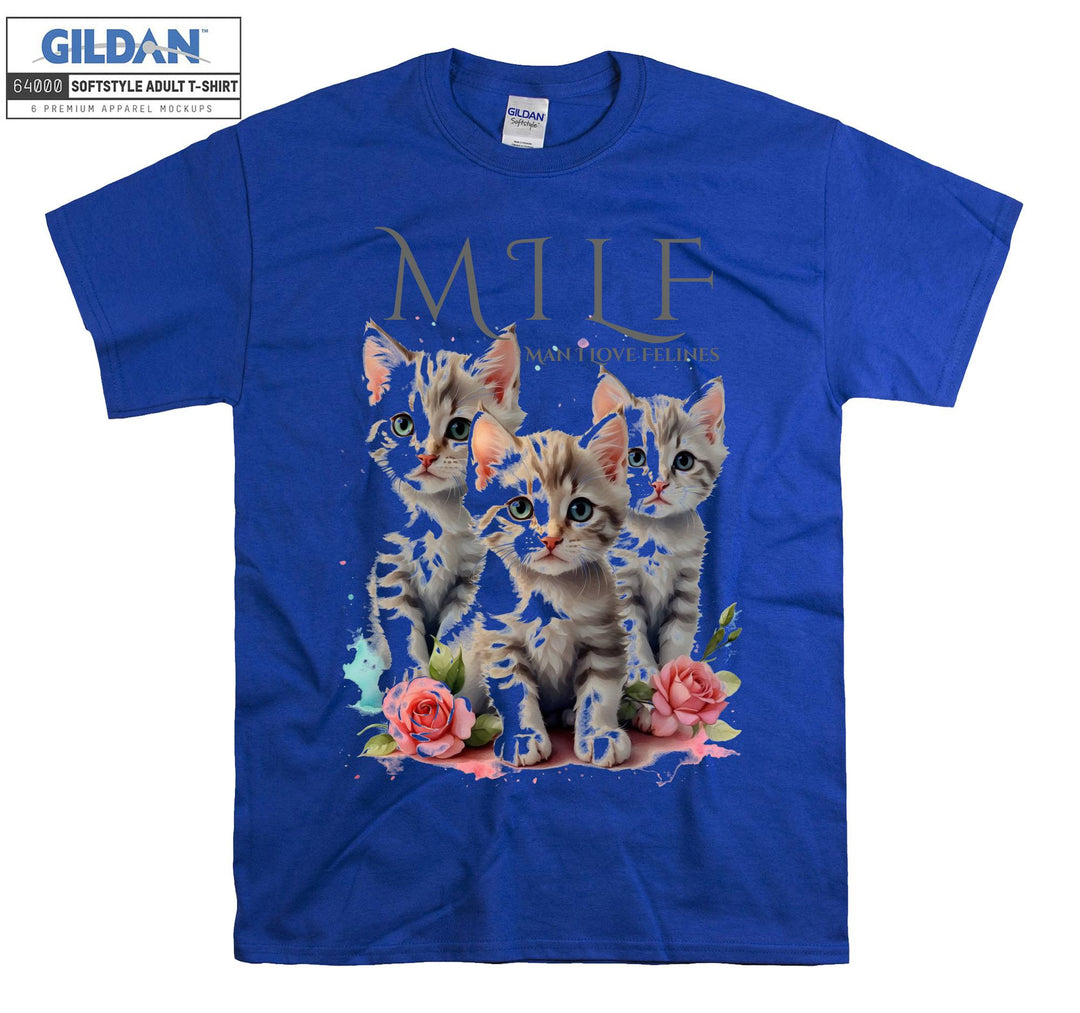 Milf Kitty Cat Man I Love Felines T-shirt