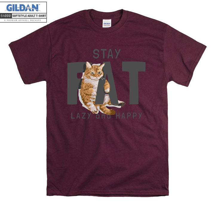 Stay Fat Lazy And Happy Cat Figure T-shirt