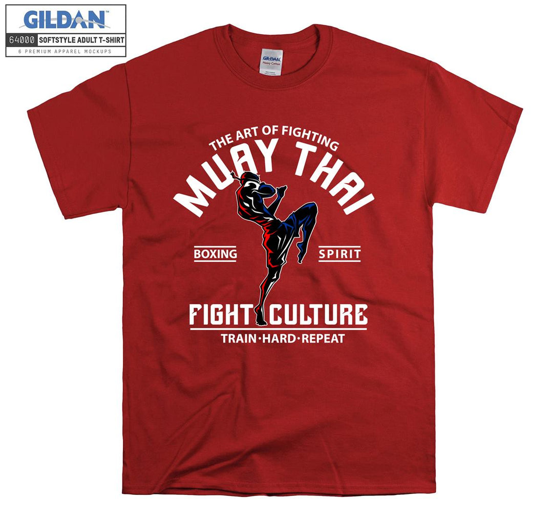 Muay Thai The Art Of Fighting  T-shirt