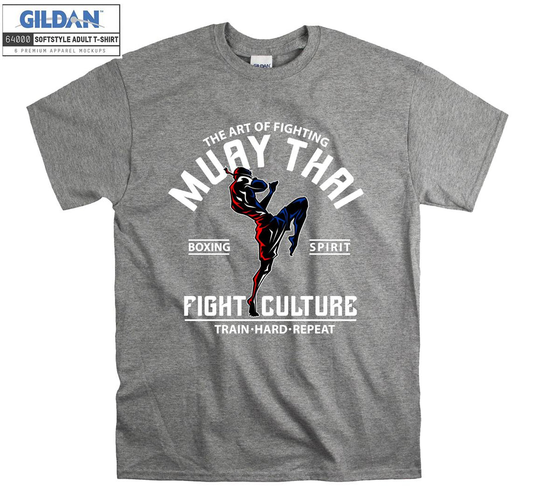 Muay Thai The Art Of Fighting  T-shirt