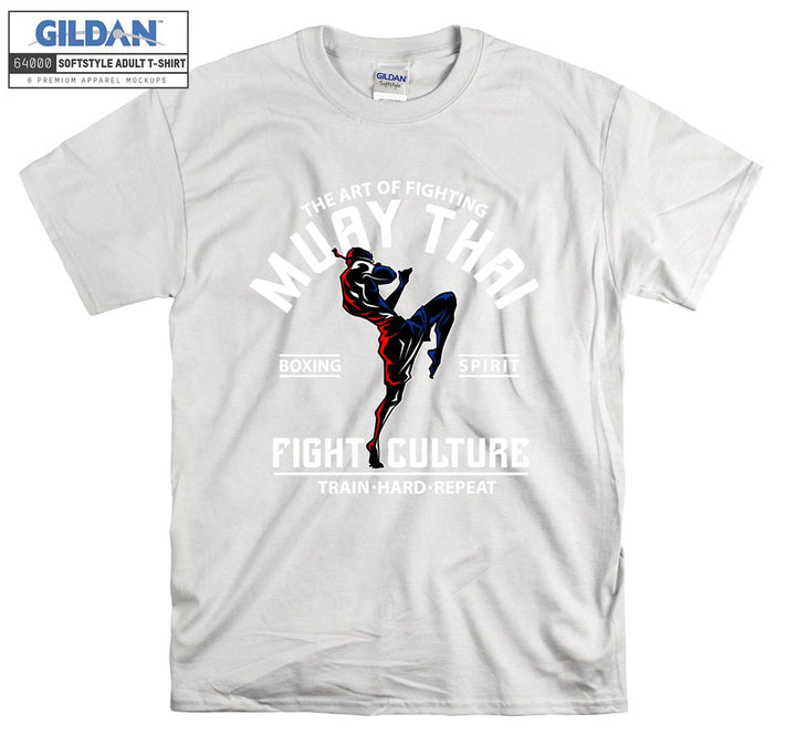 Muay Thai The Art Of Fighting  T-shirt